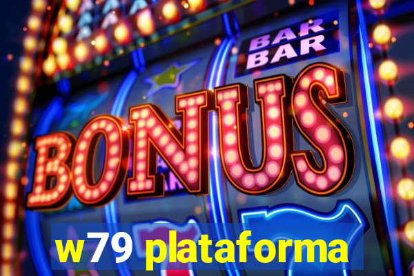 w79 plataforma